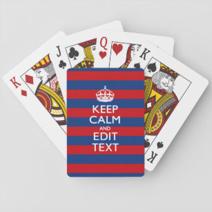KEEP CALM AND Your Text on Blue Stripes Playing Cards