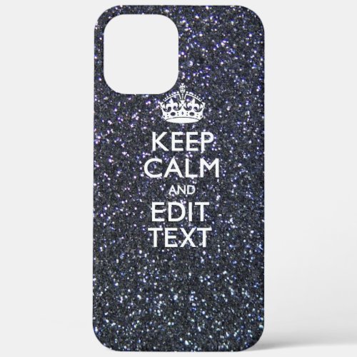 Keep Calm and Your Text on Midnight Style iPhone 12 Pro Max Case