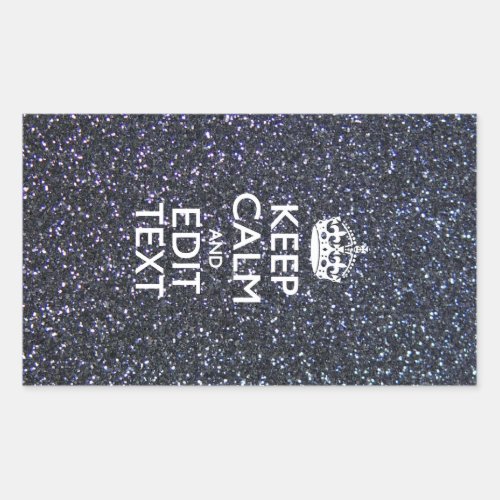 Keep Calm and Your Text on Midnight Style Rectangular Sticker