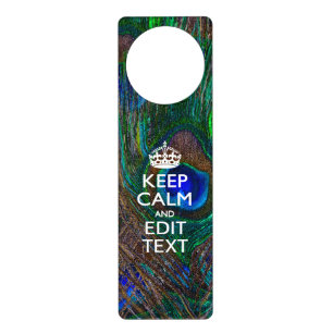 Keep Calm And Your Text on Peacock Feathers Door Hanger