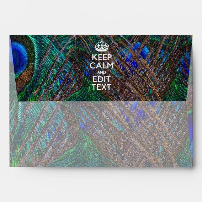 Keep Calm And Your Text on Peacock Feathers Envelope (Back (Top Flap))