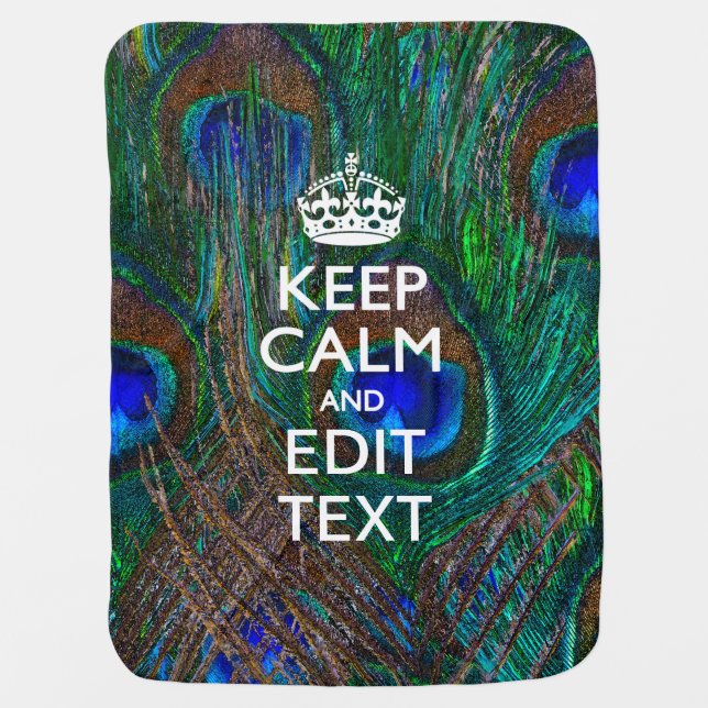 Keep Calm And Your Text on Peacock Feathers Swaddle Blanket (Front)