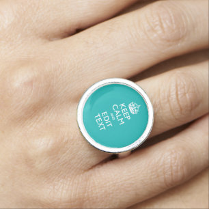 Keep Calm And Your Text on Peacock Turquoise Ring