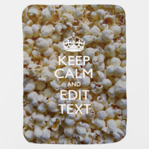KEEP CALM AND Your Text on Popcorn Swaddle Blanket