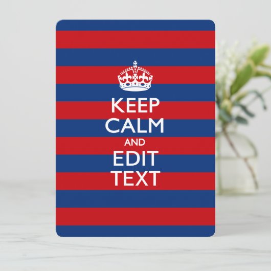 KEEP CALM AND Your Text on Red Blue Stripes (Standing Front)
