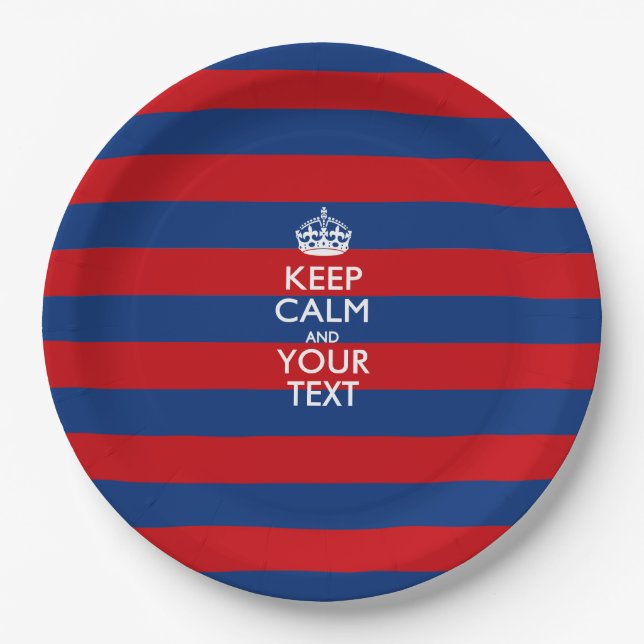 KEEP CALM AND Your Text on Red Blue Stripes Paper Plates (Front)