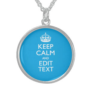 Keep Calm And Your Text on Sky Blue Decor Sterling Silver Necklace