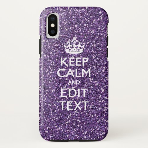 Keep Calm and Your Text on Stylish Purple iPhone XS Case