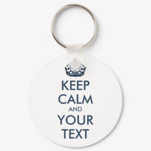 KEEP CALM and YOUR TEXT - personalized text Keychain