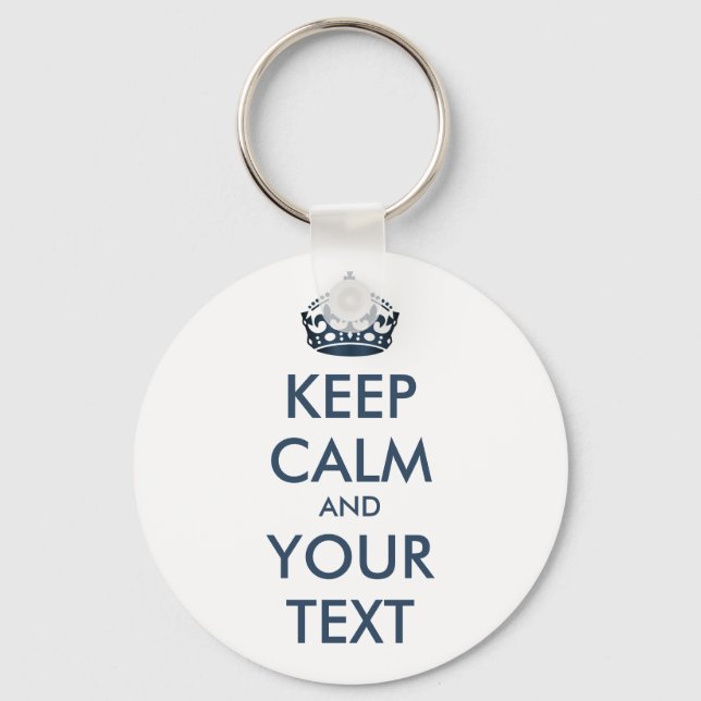 KEEP CALM and YOUR TEXT - personalized text Keychain (Front)