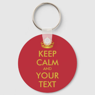 KEEP CALM and YOUR TEXT - personalized text Keychain
