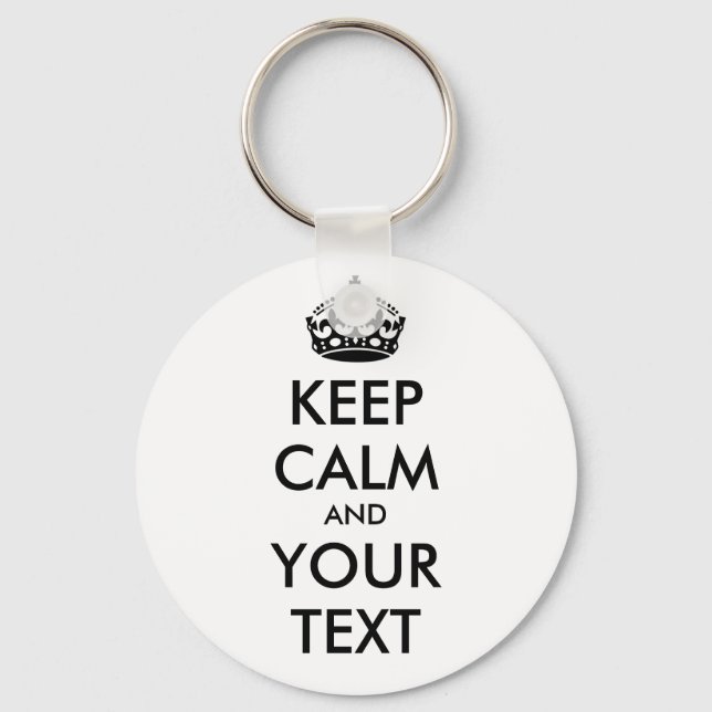 KEEP CALM and YOUR TEXT - personalized text Keychain (Front)