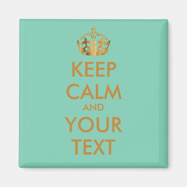 KEEP CALM and YOUR TEXT - personalized text Magnet (Front)