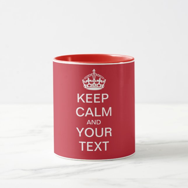 KEEP CALM and YOUR TEXT - Personalized TEXT Mug (Center)
