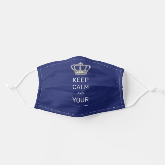 Keep Calm and Your Text Royal Crown Blue Adult Cloth Face Mask (Front, Unfolded)