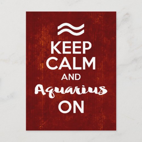 Keep Calm Aquarius On Birthday Astrology Postcard