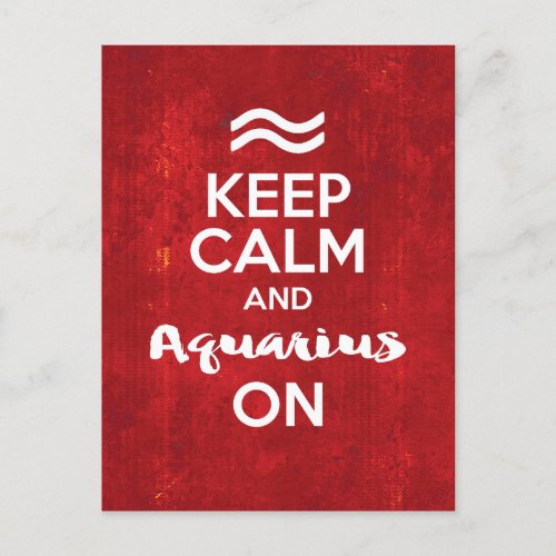 Keep Calm Aquarius On Birthday Astrology Postcard