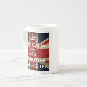 Keep Calm Ask Butler to Bring Tea Bone China Mug