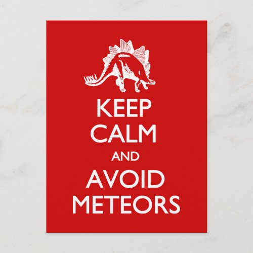 Keep Calm Avoid Meteors postcard