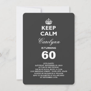 Keep Calm B&W Funny Milestone 60th Birthday Party Invitation