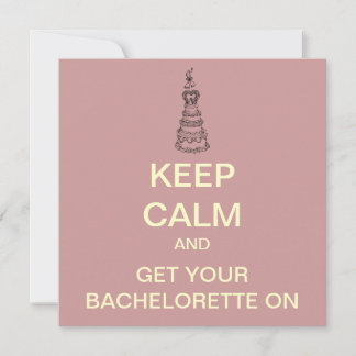KEEP CALM Bachelorette Party Custom Invite (Blush)