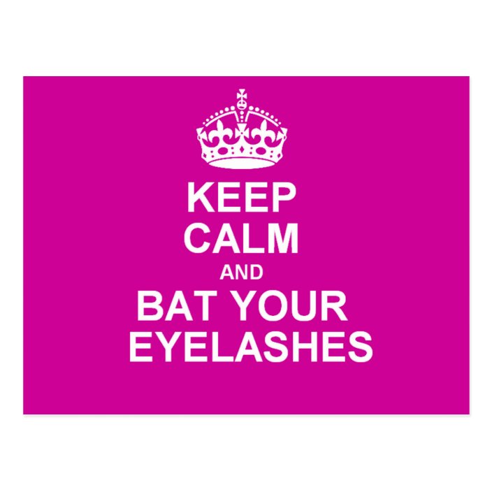 Keep Calm & Bat Your Eyelashes Postcard