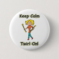 Keep Calm Baton Twirling