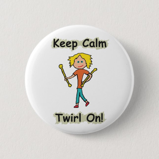 Keep Calm Baton Twirling Button (Front)