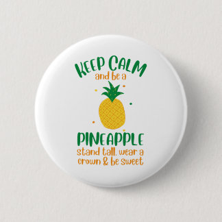 Keep Calm & Be a Pineapple Summer Button