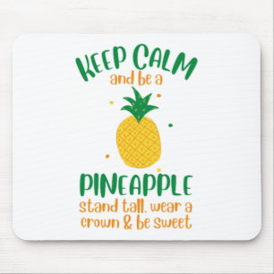 Keep Calm & Be a Pineapple Summer Mouse Pad