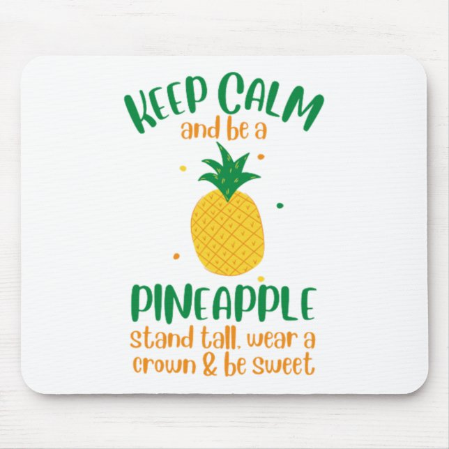 Keep Calm & Be a  Pineapple Summer Mouse Pad (Front)