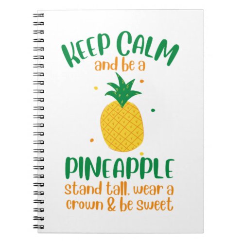 Keep Calm  Be a  Pineapple Summer Notebook