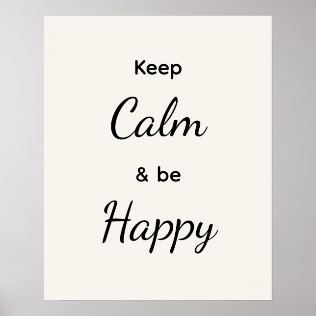 Keep Calm & Be Happy Black White Poster (Front)