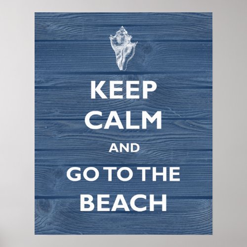 Keep Calm Beach Shell Blue Wood Art Poster