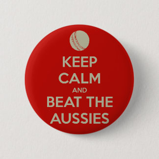 keep calm beat aussies button