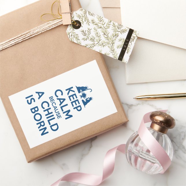 Keep Calm because a Child is Born Rectangular Sticker (Gifting)