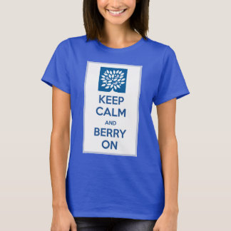 Keep Calm & Berry On T-Shirt