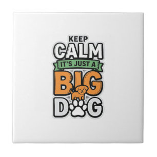 Keep Calm Big Dog Vintage Vector Design_1 Ceramic Tile