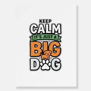 Keep Calm Big Dog Vintage Vector Design_1 Foam Board