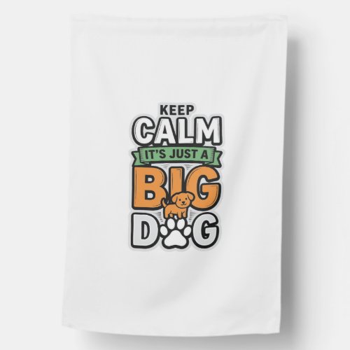 Keep Calm Big Dog Vintage Vector Design_1 House Flag