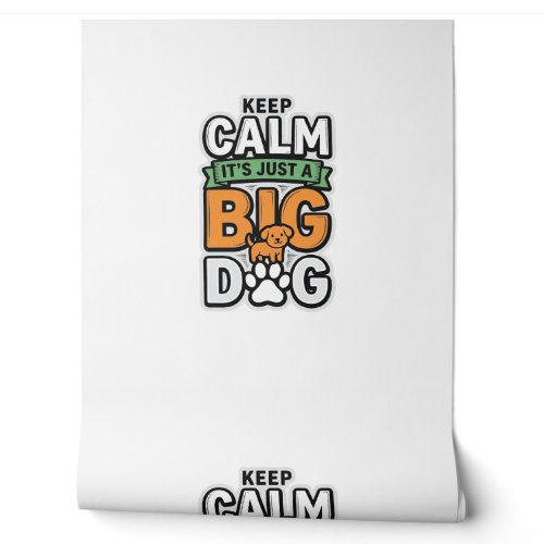 Keep Calm Big Dog Vintage Vector Design_1 Wallpaper