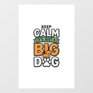 Keep Calm Big Dog Vintage Vector Design_1 Window Cling