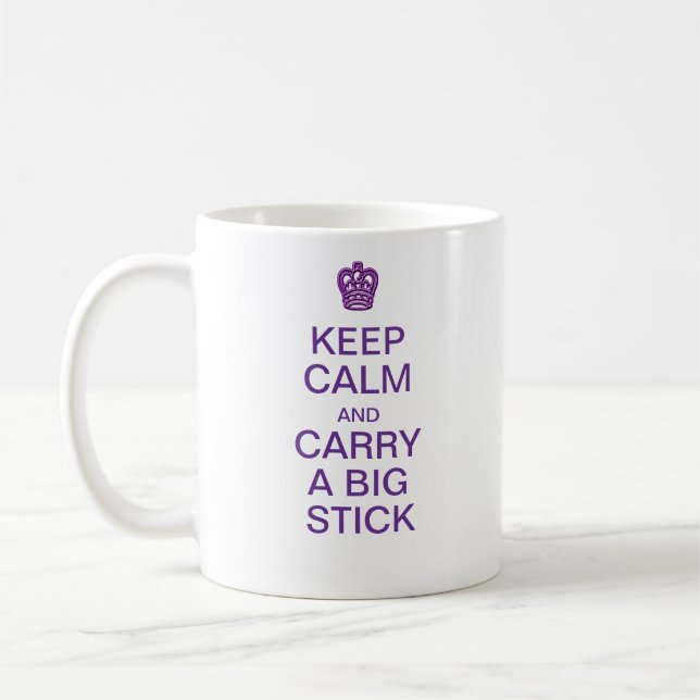Keep Calm Big Stick mug (Left)