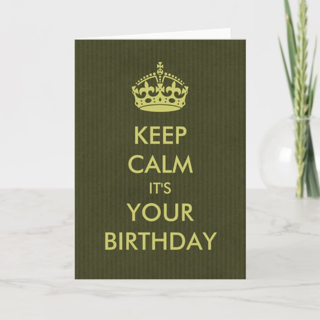 Keep Calm Birthday Card Deep Olive Kraft Paper (Front)