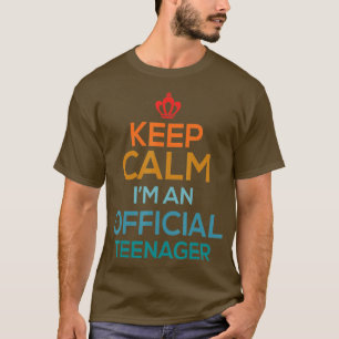 Keep Calm Birthday Official nager 13th Funny Girl T-Shirt