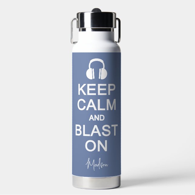 Keep Calm & Blast On custom name & color Water Bottle (Front)