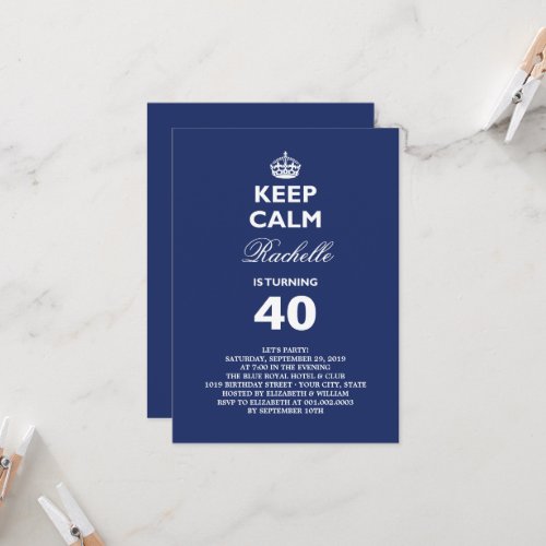 Keep Calm Blue Funny Milestone 40th Birthday Party Invitation