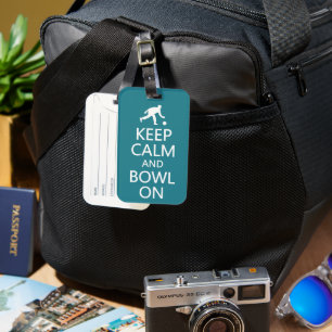 Keep Calm & Bowl On custom color Luggage Tag