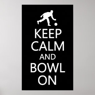 Keep Calm & Bowl On custom color poster