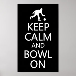 Keep Calm & Bowl On custom color poster